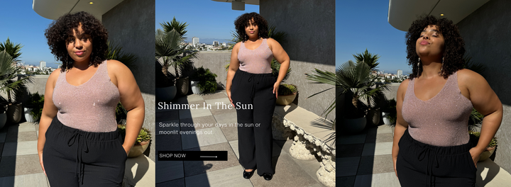 Shimmer in the sun in plus size outfits. Sparkle through your days in the sun or moonlit evenings out.